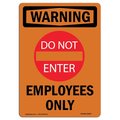 Signmission Safety Sign, OSHA WARNING, 24" Height, Employees Only, Portrait OS-WS-D-1824-V-13159